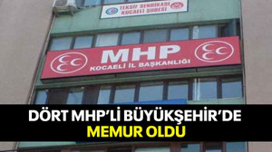 Dört MHP’li Büyükşehir’de memur oldu